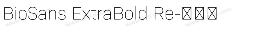 BioSans ExtraBold Re字体转换